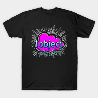 I Object - Trendy Gamer - Cute Sarcastic Slang Text - Social Media - 8-Bit Graphic Typography T-Shirt